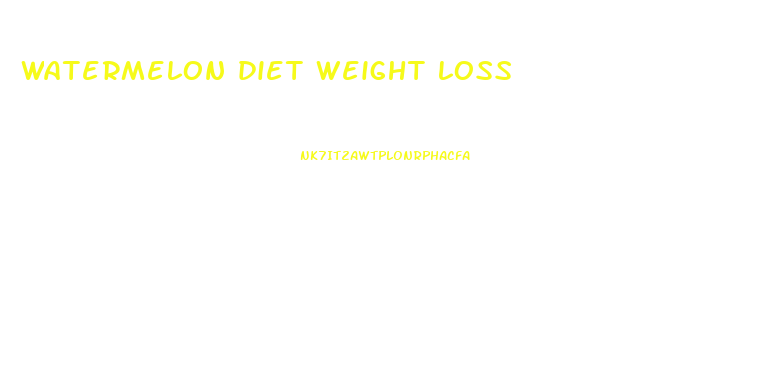 watermelon diet weight loss