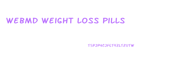 webmd weight loss pills