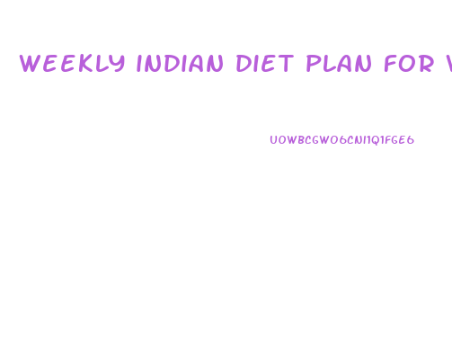 weekly indian diet plan for weight loss