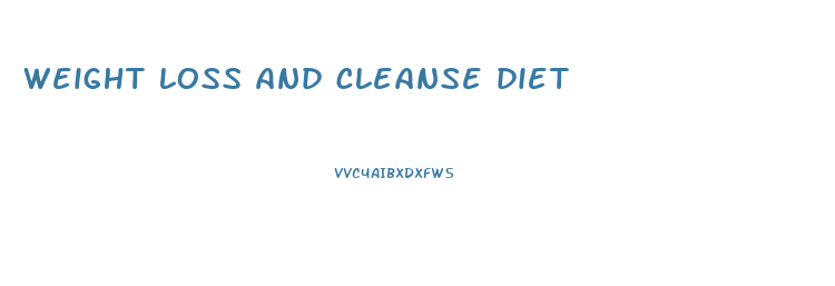 weight loss and cleanse diet