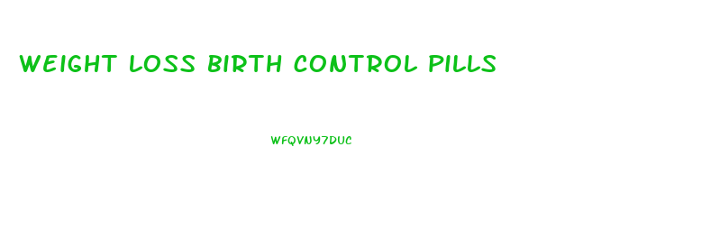 weight loss birth control pills