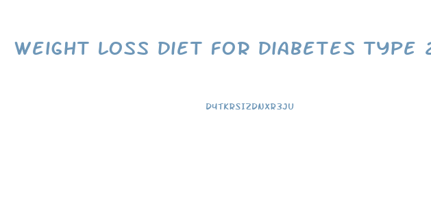 weight loss diet for diabetes type 2