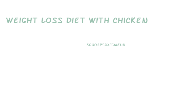 weight loss diet with chicken