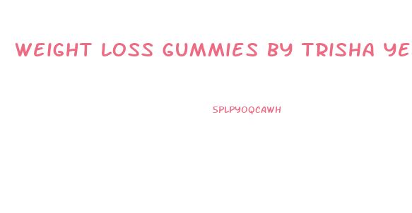 weight loss gummies by trisha yearwood