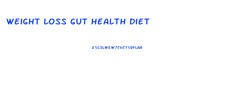 weight loss gut health diet