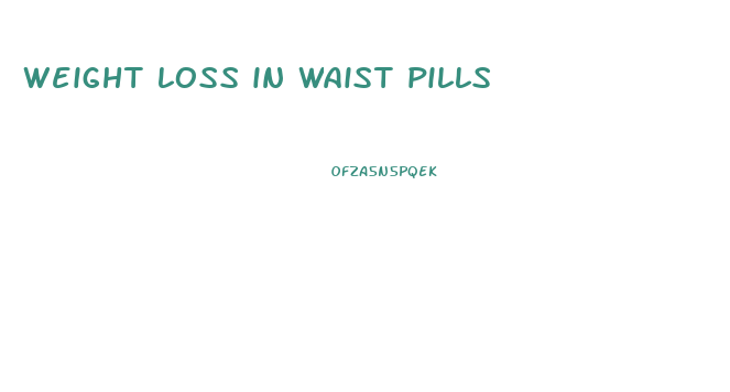 weight loss in waist pills
