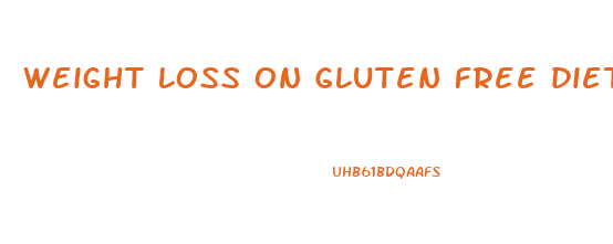 weight loss on gluten free diet