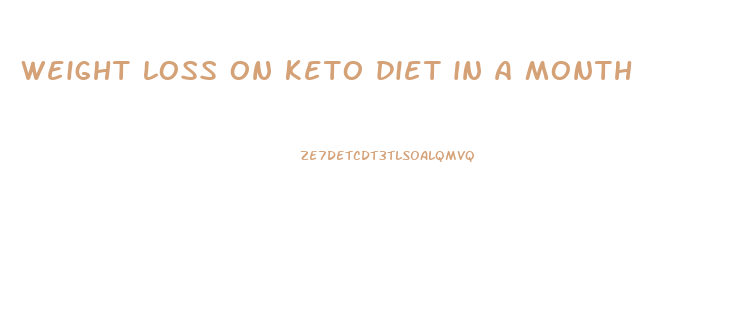 weight loss on keto diet in a month