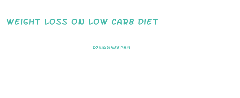 weight loss on low carb diet