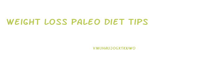 weight loss paleo diet tips