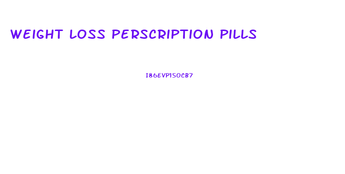 weight loss perscription pills