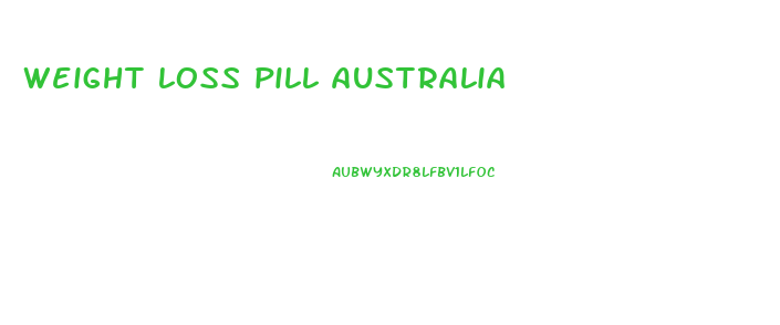weight loss pill australia