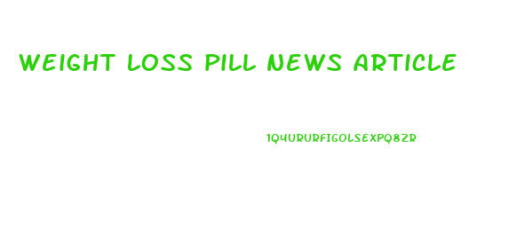 weight loss pill news article
