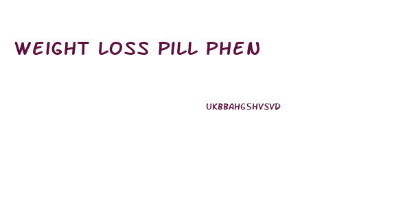 weight loss pill phen