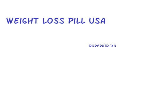 weight loss pill usa