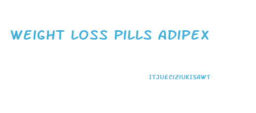 weight loss pills adipex