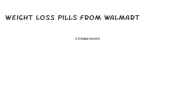 weight loss pills from walmart