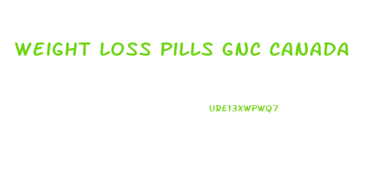 weight loss pills gnc canada