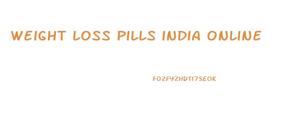 weight loss pills india online