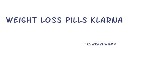 weight loss pills klarna