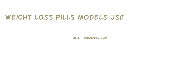 weight loss pills models use