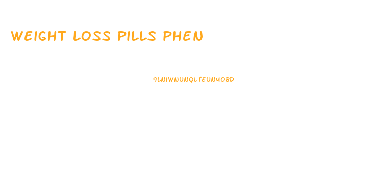 weight loss pills phen