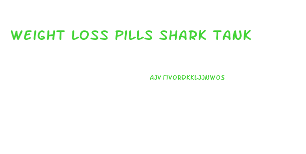 weight loss pills shark tank