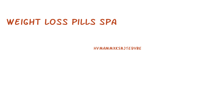 weight loss pills spa