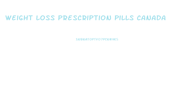 weight loss prescription pills canada