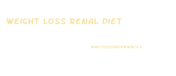 weight loss renal diet