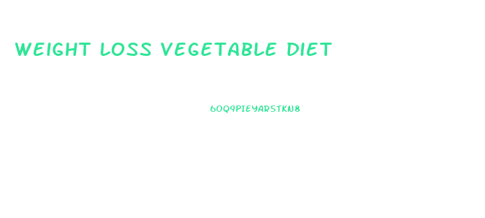 weight loss vegetable diet