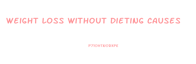 weight loss without dieting causes