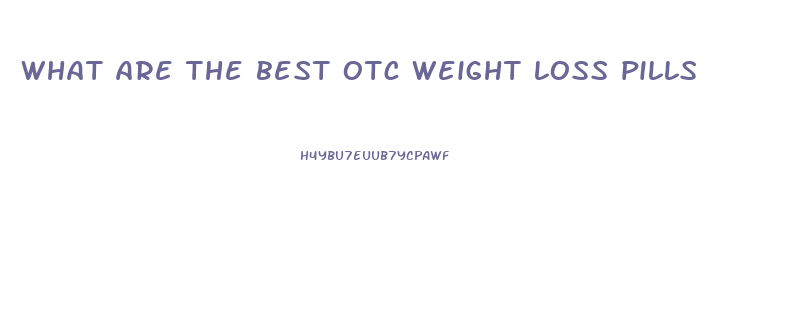 what are the best otc weight loss pills