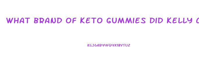 what brand of keto gummies did kelly clarkson use