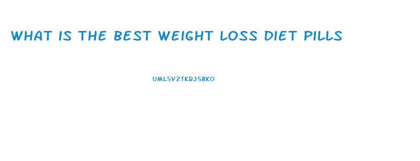 what is the best weight loss diet pills