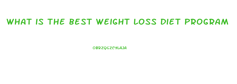 what is the best weight loss diet program
