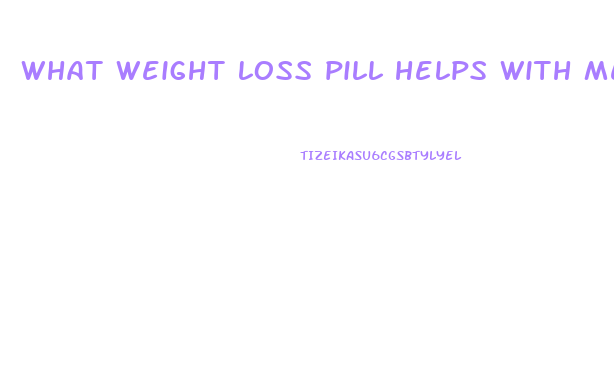 what weight loss pill helps with metabolism