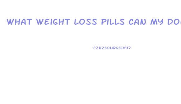 what weight loss pills can my doctor prescribe