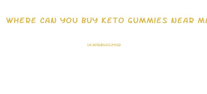 where can you buy keto gummies near me