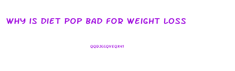 why is diet pop bad for weight loss