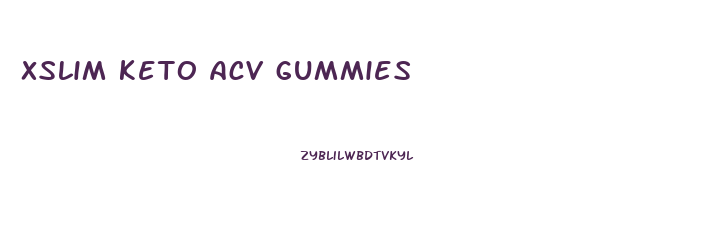 xslim keto acv gummies