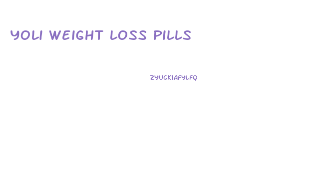 yoli weight loss pills