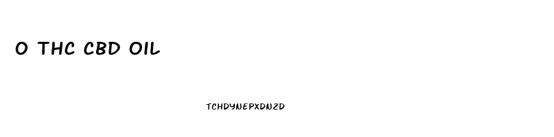 0 Thc Cbd Oil