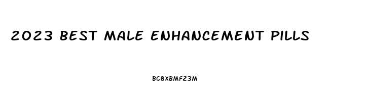 2023 Best Male Enhancement Pills