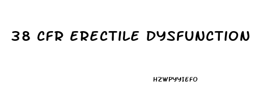 38 Cfr Erectile Dysfunction