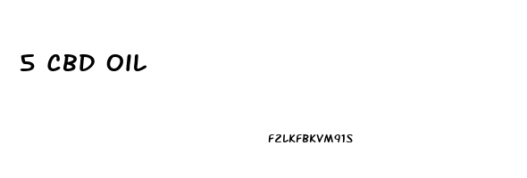 5 Cbd Oil
