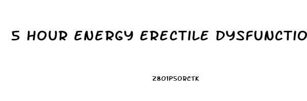 5 Hour Energy Erectile Dysfunction