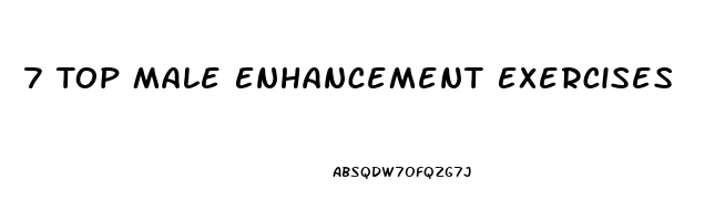 7 Top Male Enhancement Exercises