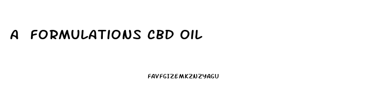 A Formulations Cbd Oil