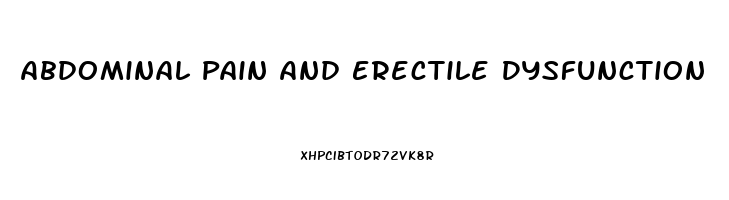 Abdominal Pain And Erectile Dysfunction